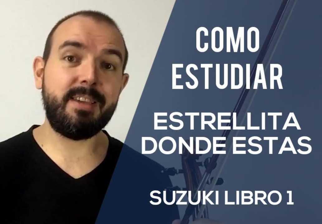 Como estudiar Estrellita en el violin (Suzuki 1, número 1)